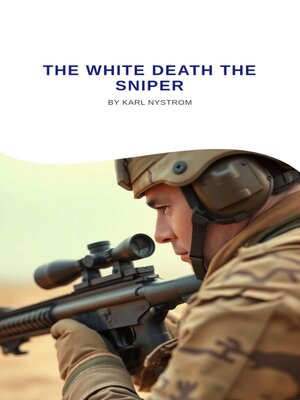 cover image of The White Death the Sniper